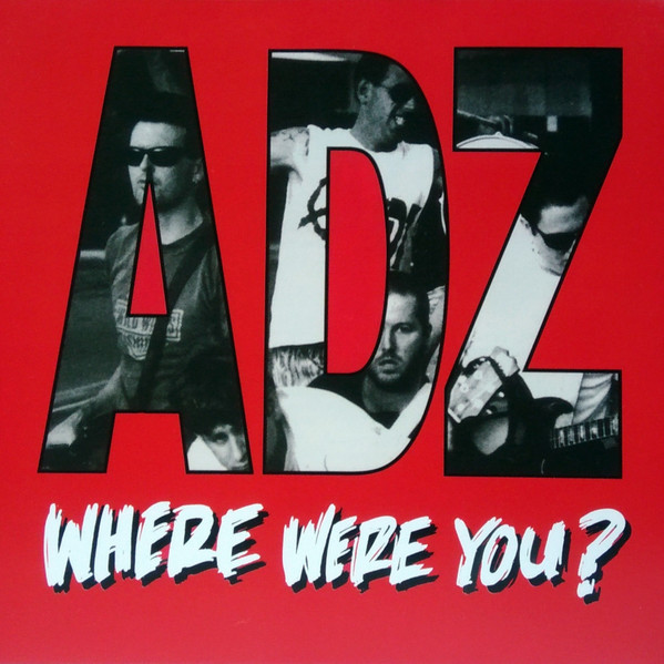 ADZ  – Where Were You? LP