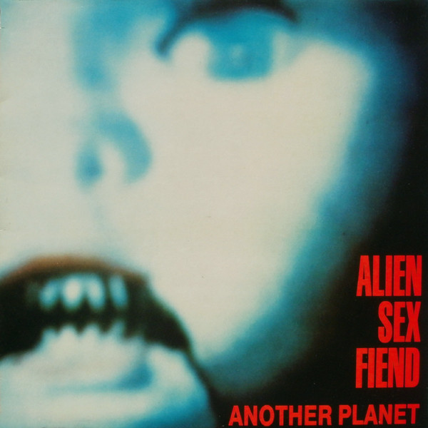 Alien Sex Fiend – Another Planet LP