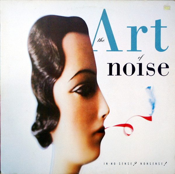 The Art Of Noise – In No Sense? Nonsense! LP