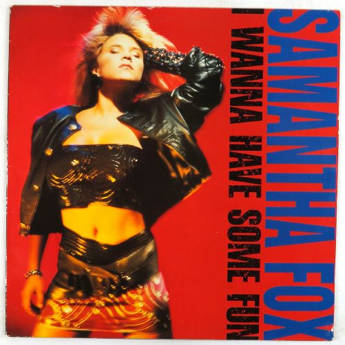 Samantha Fox – I Wanna Have Some Fun LP