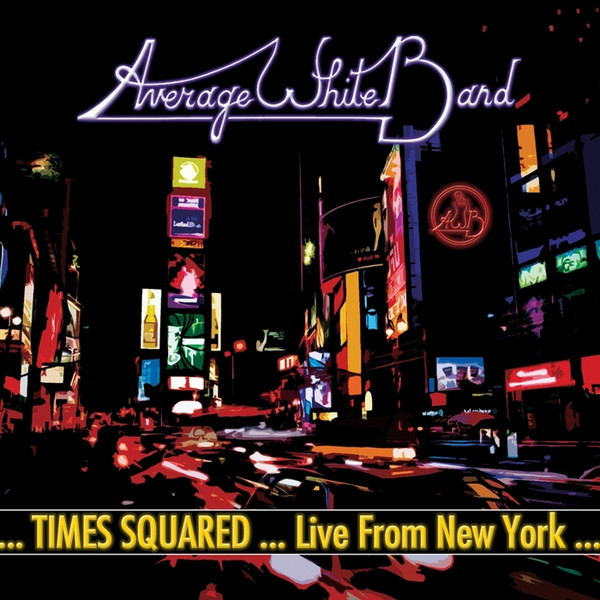  Average White Band – ... Times Squared ... Live From New York ... LP