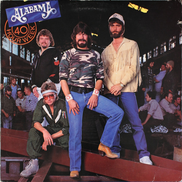 Alabama – 40 Hour Week LP