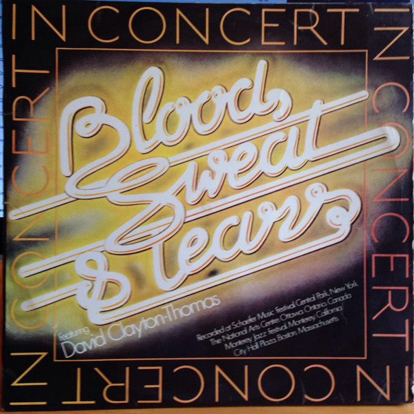 Blood, Sweat & Tears Featuring David Clayton-Thomas – In Concert lp