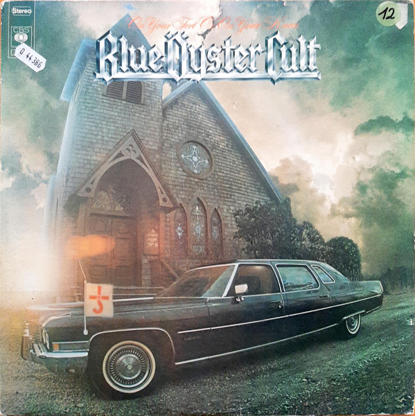 Blue Öyster Cult – On Your Feet Or On Your Knees LP