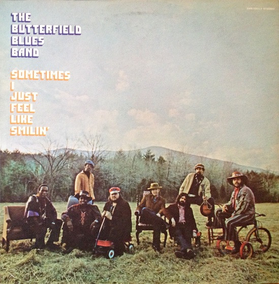 The Butterfield Blues Band – Sometimes I Just Feel Like Smilin' LP