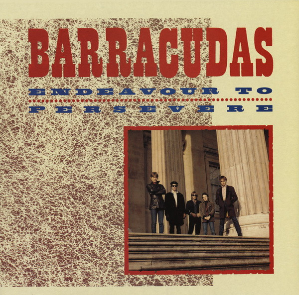 Barracudas – Endeavour To Persevere LP