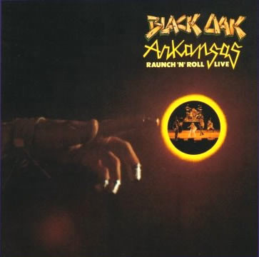 Black Oak Arkansas – Raunch 'N' Roll Live LP