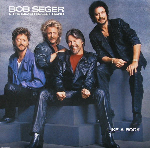 Bob Seger & The Silver Bullet Band – Like A Rock LP