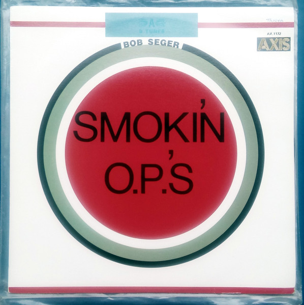 Bob Seger – Smoki'n O.P.'S LP
