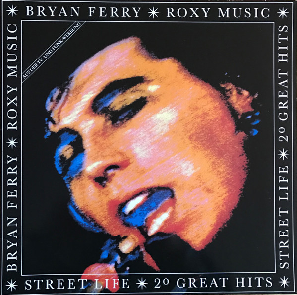 Bryan Ferry – Street Life / Roxy Music  - 20 Great Hits LP