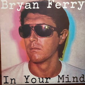 Bryan Ferry – In Your Mind LP