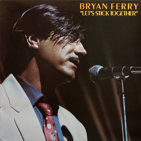 Bryan Ferry – Let's Stick Together LP