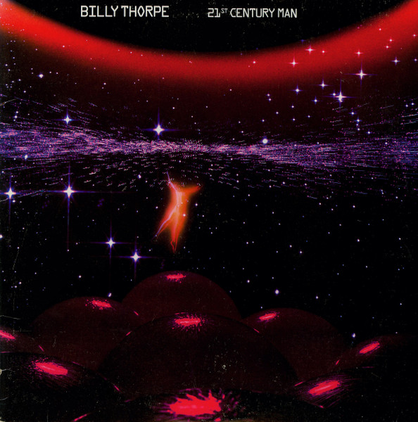 Billy Thorpe – 21st Century Man LP