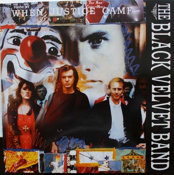 The Black Velvet Band – When Justice Came LP