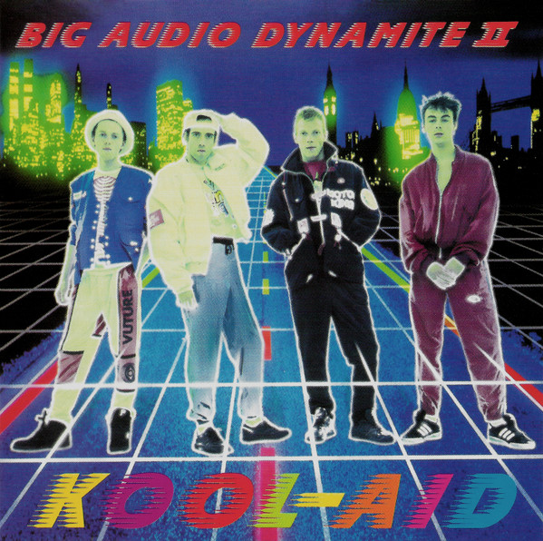 Big Audio Dynamite II – Kool-Aid LP