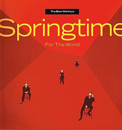 The Blow Monkeys – Springtime For The World LP