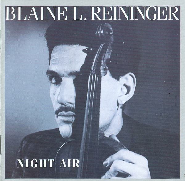 Blaine L. Reininger – Night Air LP