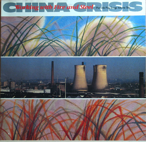 China Crisis – Working With Fire And Steel LP