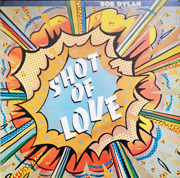Bob Dylan – Shot Of Love LP