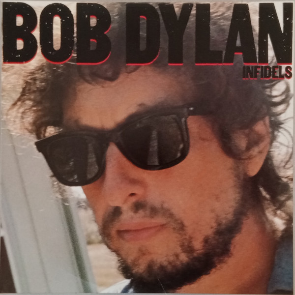 Bob Dylan – Infidels LP