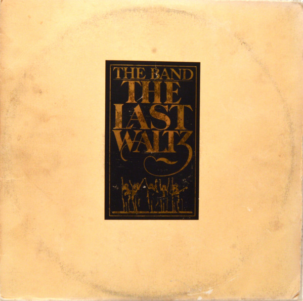 The Band – The Last Waltz LP
