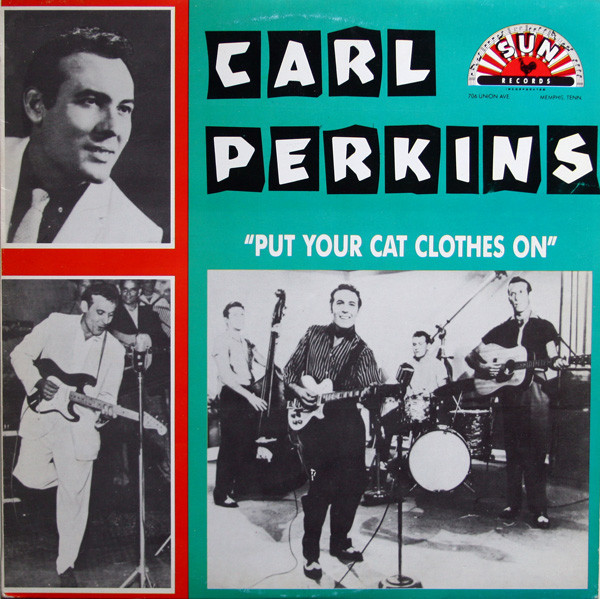Carl Perkins – Put Your Cat Clothes On! LP