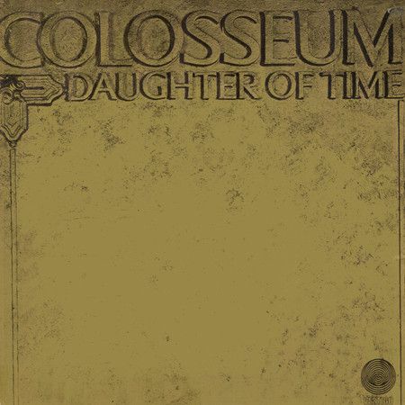 Colosseum – Daughter Of Time LP