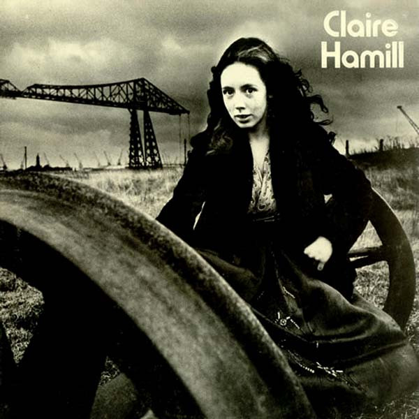 Claire Hamill – One House Left Standing LP