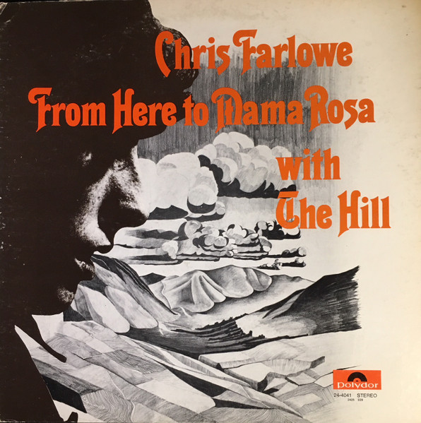 Chris Farlowe With The Hill – From Here To Mama Rosa LP
