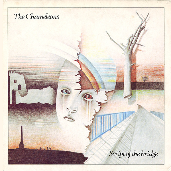 The Chameleons – Script Of The Bridge LP