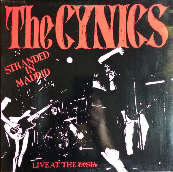 The Cynics – Stranded In Madrid Live At The Ya'sta LP