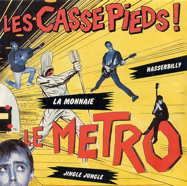 Les Casse Pieds! – Le Métro LP