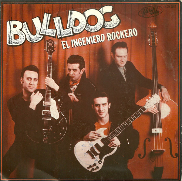 Bulldog – El Ingeniero Rockero LP