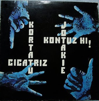 Kortatu / Cicatriz / Jotakie / Kontuz Hi! – Kortatu - Cicatriz - Jotakie - Kontuz Hi! LP
