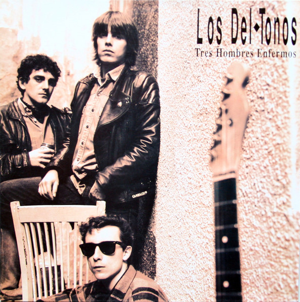 Los Del-Tonos – Tres Hombres Enfermos LP