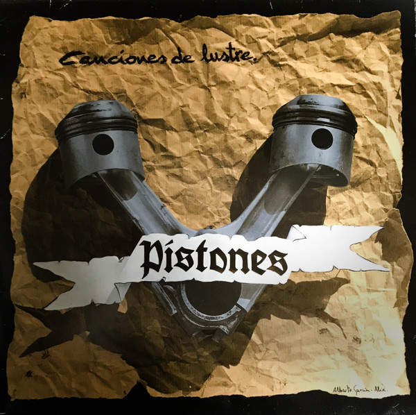 Pistones – Canciones De Lustre LP
