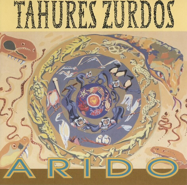 Tahures Zurdos – Arido LP