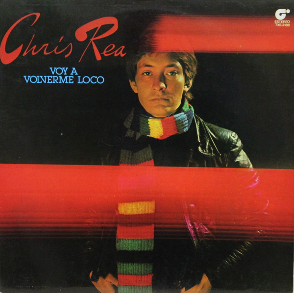 Chris Rea – Voy A Volverme Loco LP