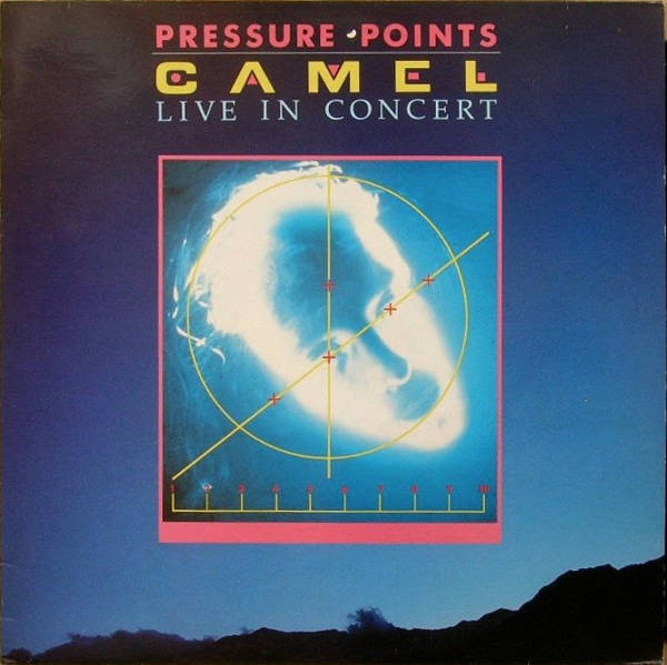 Camel – Pressure Points - Camel Live In Concert LP