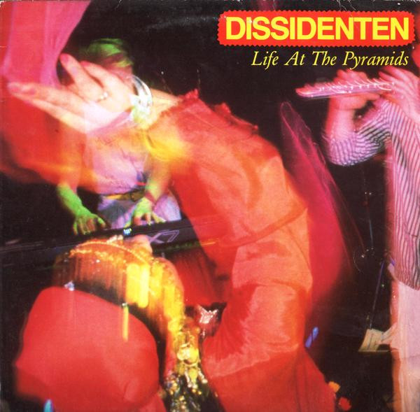 Dissidenten – Life At The Pyramids LP
