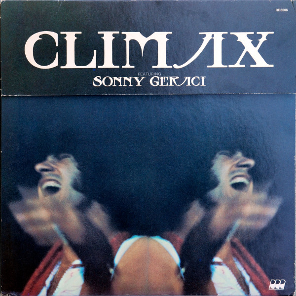 Climax Featuring Sonny Geraci – Climax Featuring Sonny Geraci LP