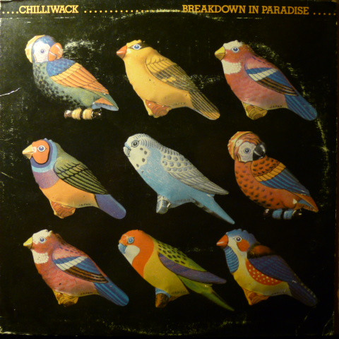 Chilliwack – Breakdown In Paradise LP