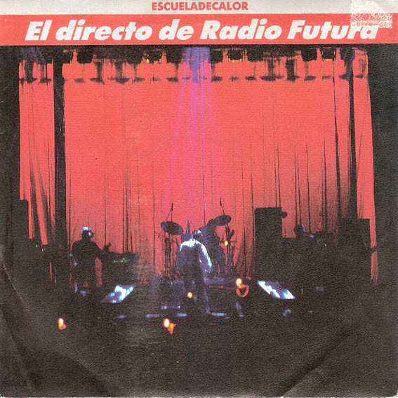 Radio Futura – El Directo De Radio Futura - Escuela De Calor LP