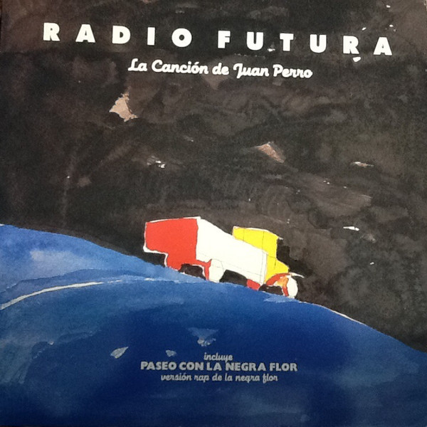 Radio Futura – La Cancion De Juan Perro LP