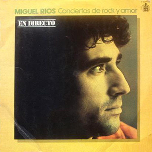 Miguel Ríos – Conciertos De Rock Y Amor (En Directo) LP