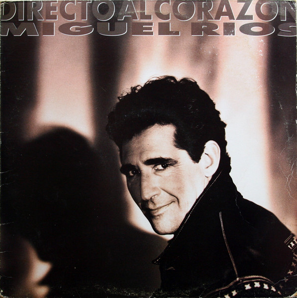 Miguel Ríos – Directo Al Corazón LP