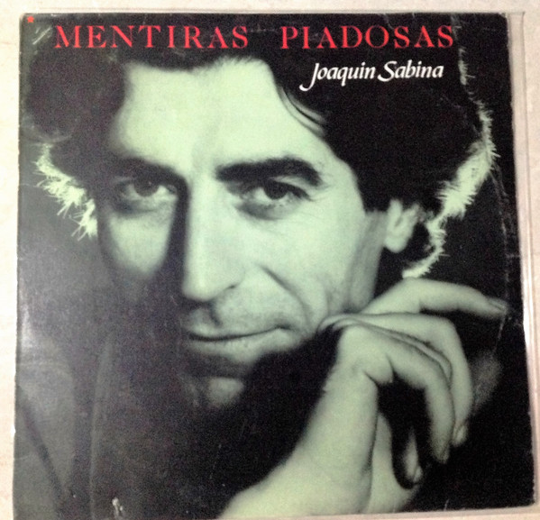 Joaquín Sabina – Mentiras Piadosas LP