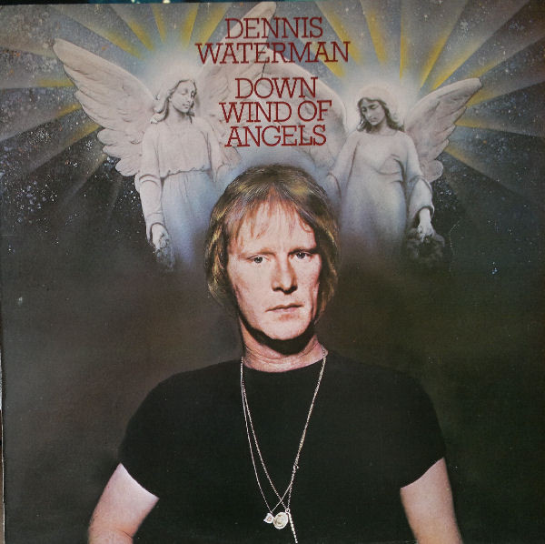 Dennis Waterman – Down Wind Of Angels LP