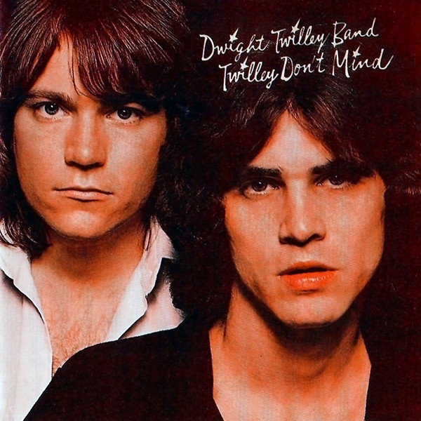  Dwight Twilley Band – Twilley Don't Mind lp