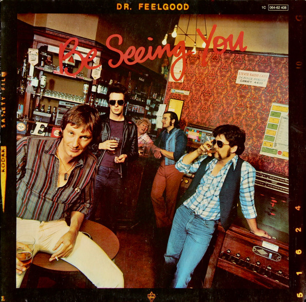 Dr. Feelgood – Be Seeing You LP